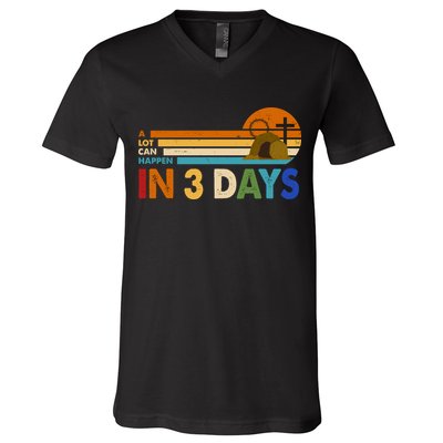 A Lot Can Happen In 3 Days Easter Jesus V-Neck T-Shirt