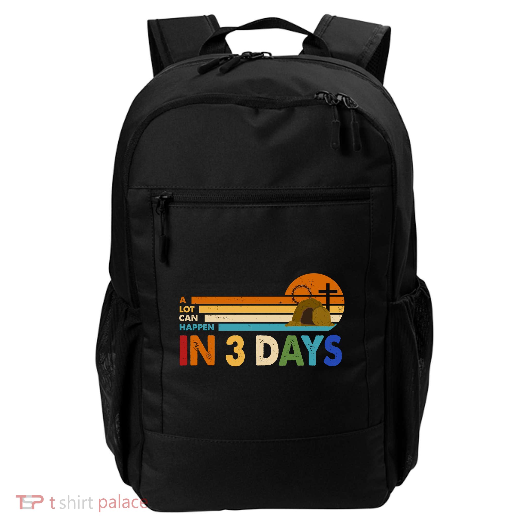 A Lot Can Happen In 3 Days Easter Jesus Daily Commute Backpack