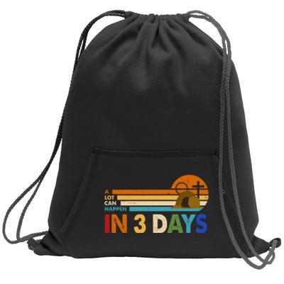 A Lot Can Happen In 3 Days Easter Jesus Sweatshirt Cinch Pack Bag