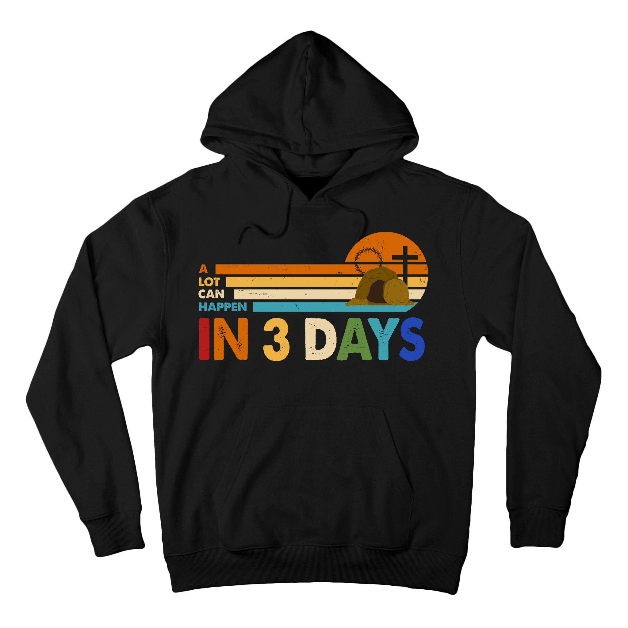 A Lot Can Happen In 3 Days Easter Jesus Tall Hoodie