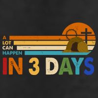 A Lot Can Happen In 3 Days Easter Jesus Golf Towel
