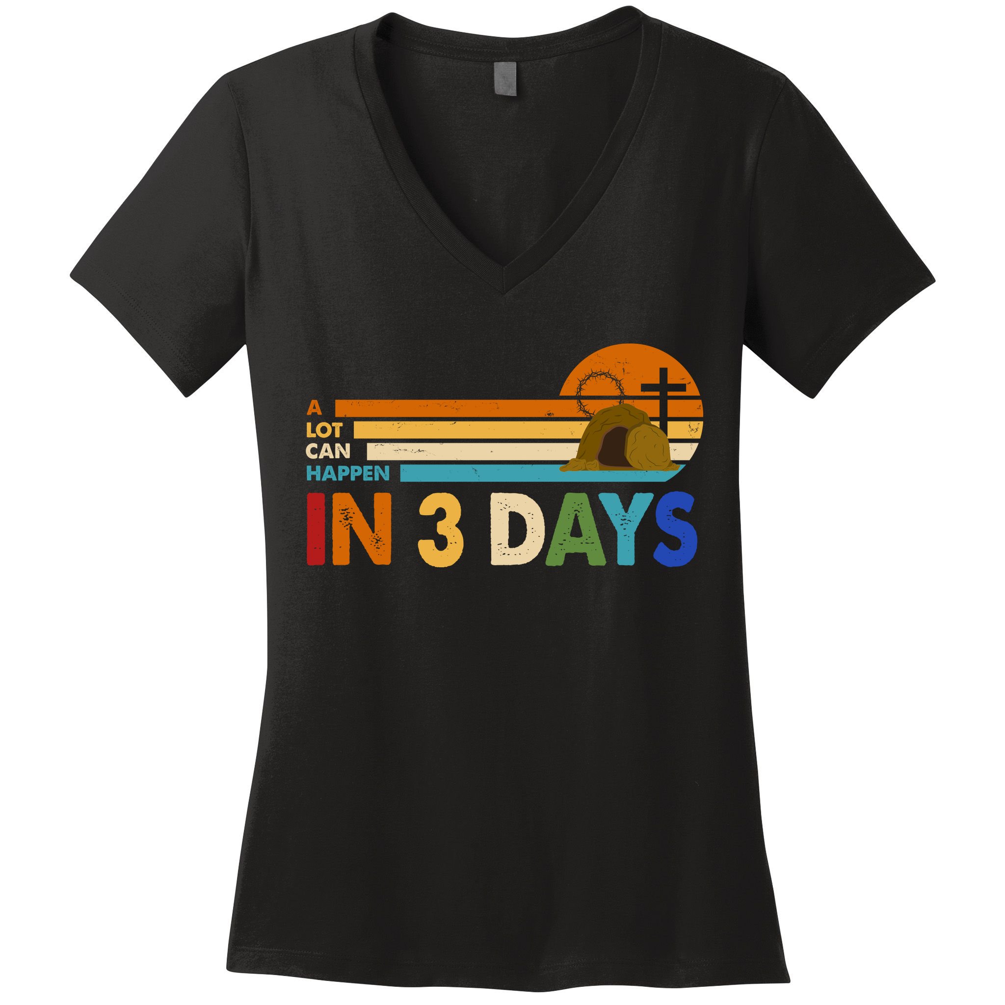 A Lot Can Happen In 3 Days Easter Jesus Women's V-Neck T-Shirt
