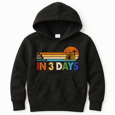 A Lot Can Happen In 3 Days Easter Jesus Kids Hoodie