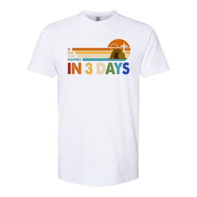 A Lot Can Happen In 3 Days Easter Jesus Softstyle® CVC T-Shirt