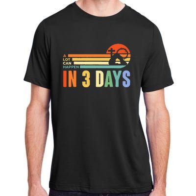 A Lot Can Happen In 3 Days Retro Vintage Sunset Adult ChromaSoft Performance T-Shirt