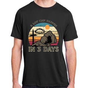 A Lot Can Happen In 3 Days Easter Religious Adult ChromaSoft Performance T-Shirt