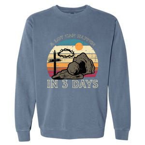 A Lot Can Happen In 3 Days Easter Religious Garment-Dyed Sweatshirt