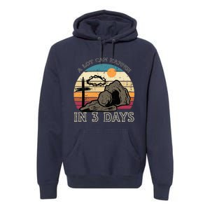 A Lot Can Happen In 3 Days Easter Religious Premium Hoodie