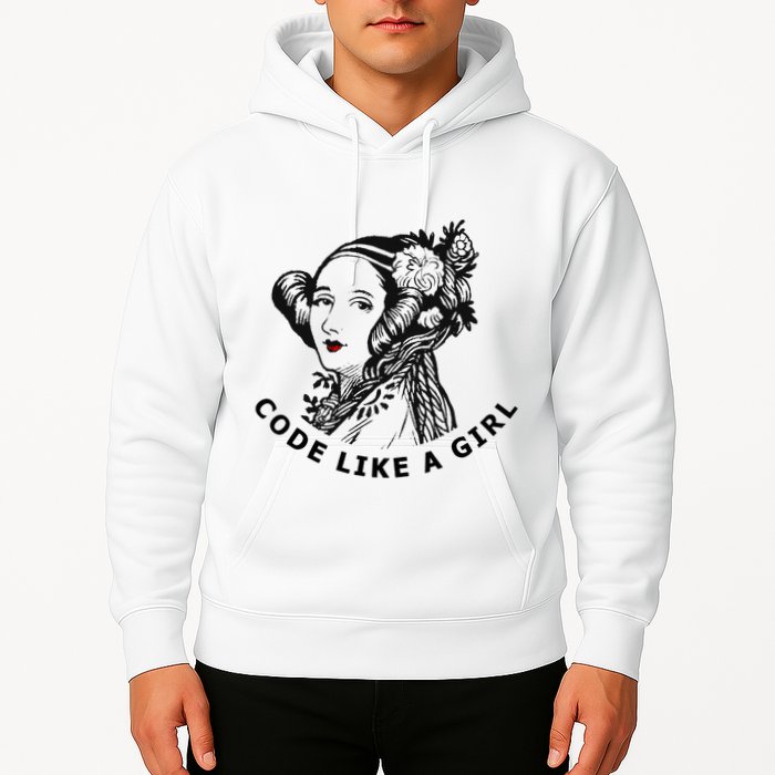 Ada Lovelace Code Like A Girl Hoodie