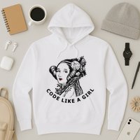 Ada Lovelace Code Like A Girl Hoodie