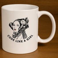 Ada Lovelace Code Like A Girl 11oz C Handle Ceramic Mug