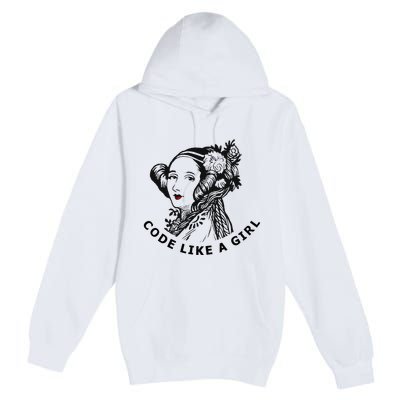 Ada Lovelace Code Like A Girl Premium Pullover Hoodie