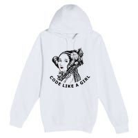 Ada Lovelace Code Like A Girl Premium Pullover Hoodie