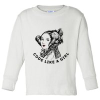 Ada Lovelace Code Like A Girl Toddler Long Sleeve Shirt