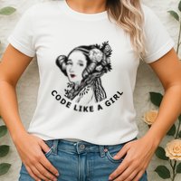Ada Lovelace Code Like A Girl Womens T-Shirt