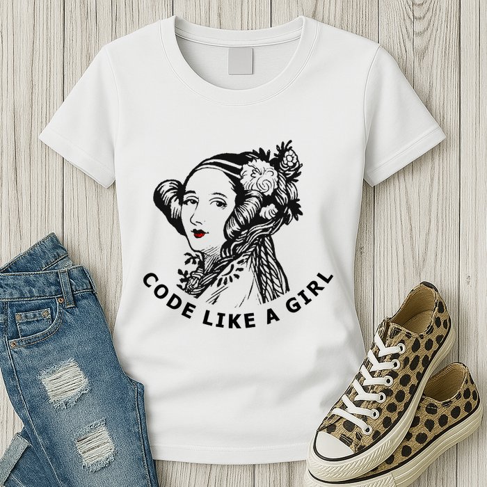 Ada Lovelace Code Like A Girl Womens T-Shirt