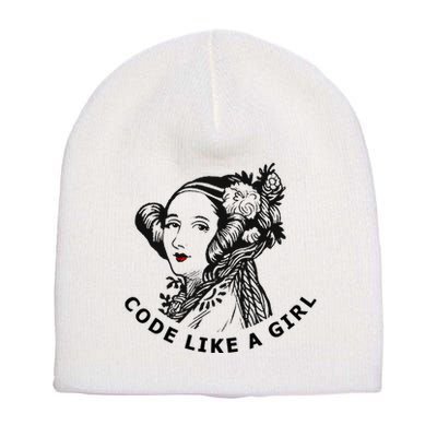 Ada Lovelace Code Like A Girl Short Acrylic Beanie
