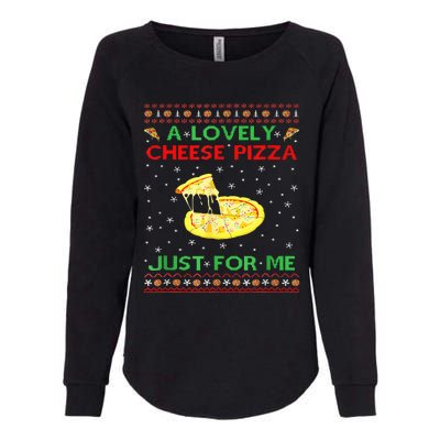 A Lovely Cheese Pizza Alone Funny Kevin X Mas Home Womens California Wash Sweatshirt