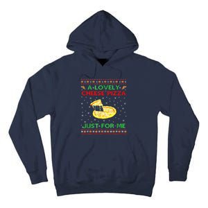 A Lovely Cheese Pizza Alone Funny Kevin X Mas Home Tall Hoodie