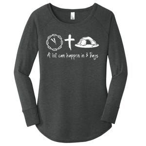 A Lot Can Happen In 3 Days Easter Day Jesus Cross Christian Women's Perfect Tri Tunic Long Sleeve Shirt