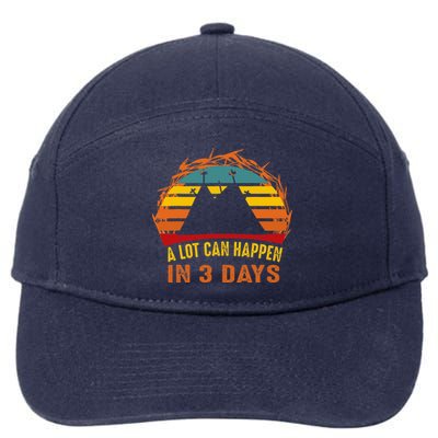 A Lot Can Happen In 3 Days Christian Easter Good Friday 7-Panel Snapback Hat