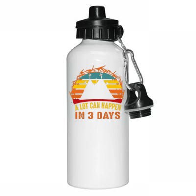 A Lot Can Happen In 3 Days Christian Easter Good Friday Aluminum Water Bottle 