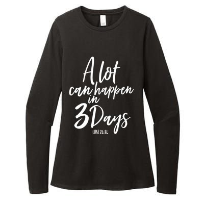 A Lot Can Happen In 3 Days He Is Risen Funny Gift Easter Church Great Gift Womens CVC Long Sleeve Shirt