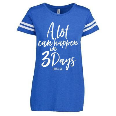 A Lot Can Happen In 3 Days He Is Risen Funny Gift Easter Church Great Gift Enza Ladies Jersey Football T-Shirt