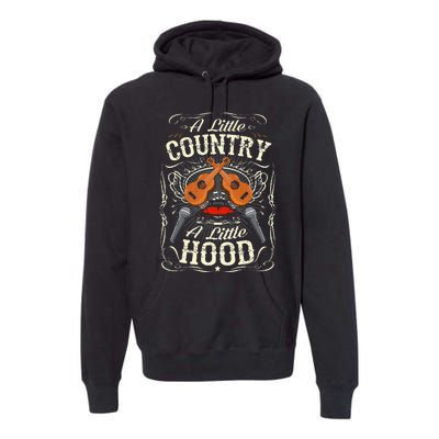 A Little Country A Little Hood Vintage Western Hip Hop Rap Premium Hoodie