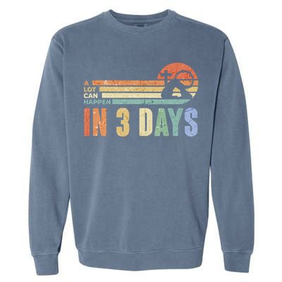 A Lot Can Happen In 3 Days Easter Jesus Design Garment-Dyed Sweatshirt