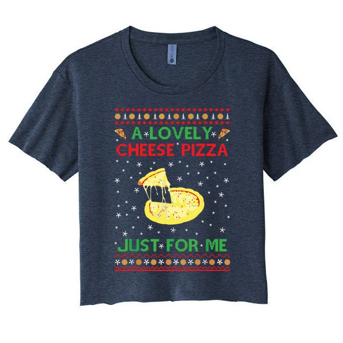 A Lovely Cheese Pizza Funny Kevin Xmas Women's Crop Top Tee