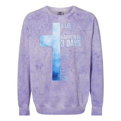 A Lot Can Happen In 3 Days Easter Cross Christianity Colorblast Crewneck Sweatshirt