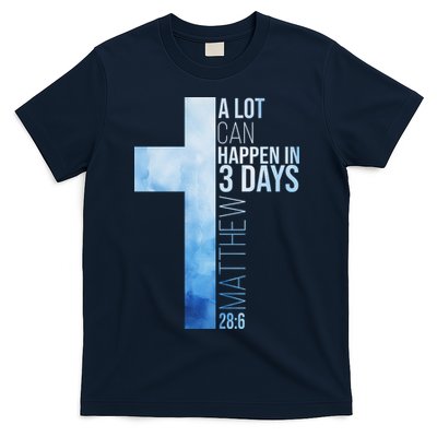 A Lot Can Happen In 3 Days Easter Cross Christianity T-Shirt