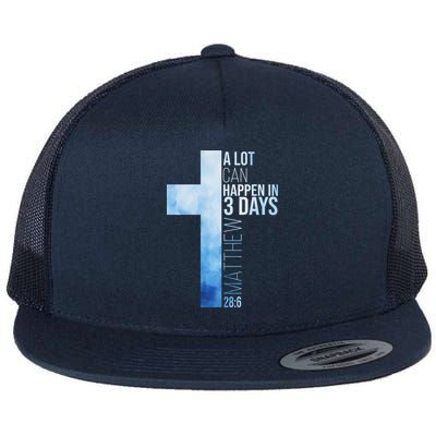 A Lot Can Happen In 3 Days Easter Cross Christianity Flatbill Hat