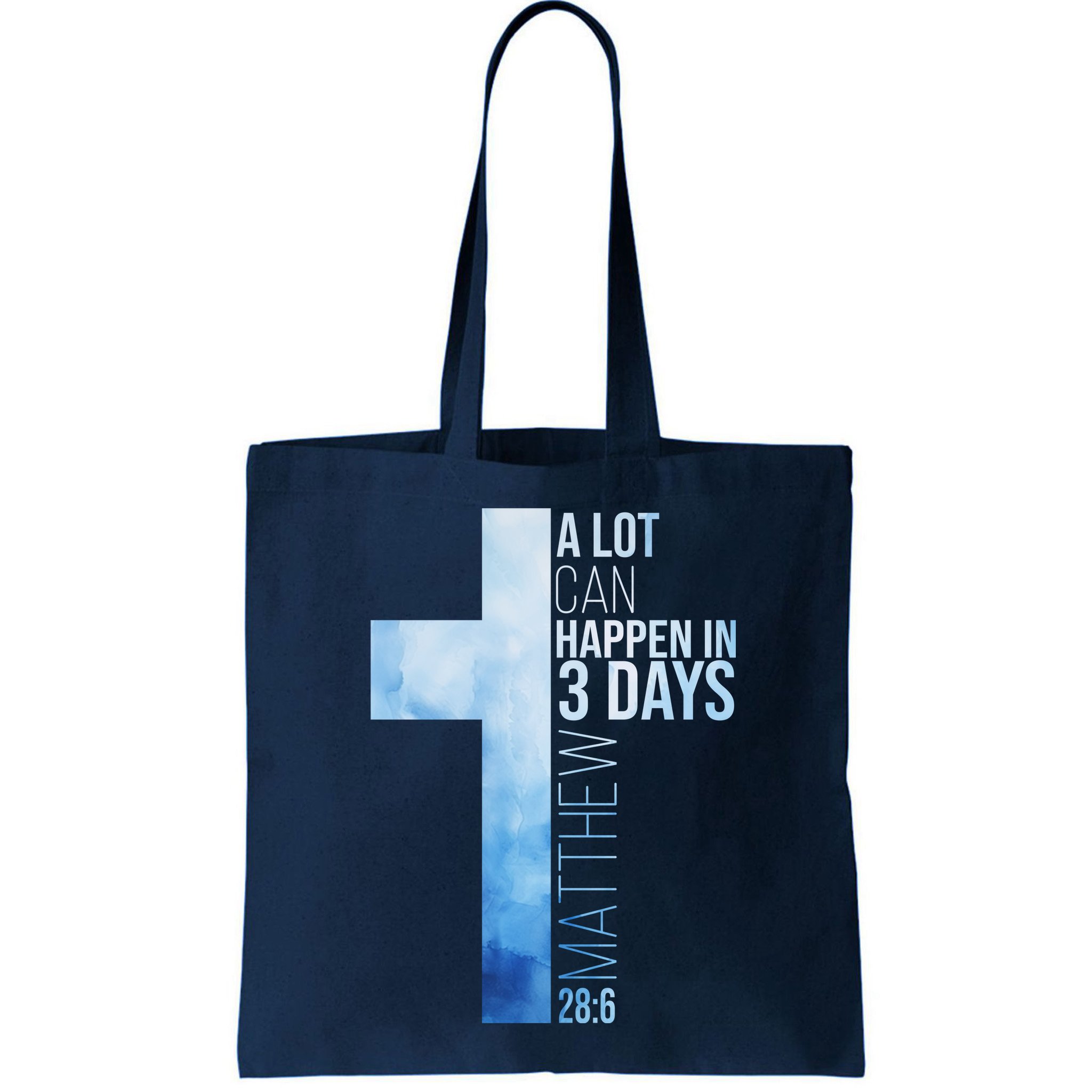 A Lot Can Happen In 3 Days Easter Cross Christianity Bag