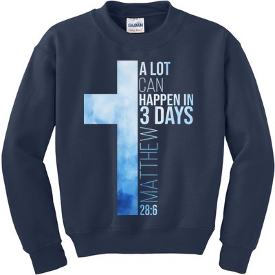 A Lot Can Happen In 3 Days Easter Cross Christianity Kids Sweatshirt