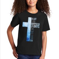 A Lot Can Happen In 3 Days Easter Cross Christianity Kids T-Shirt