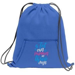 A Lot Can Happen In Three Days Easter Jesus Christian Attire Cute Gift Sweatshirt Cinch Pack Bag