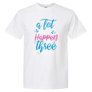 A Lot Can Happen In Three Days Easter Jesus Christian Attire Cute Gift Garment-Dyed Heavyweight T-Shirt