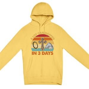 A Lot Can Happen In 3 Days Easter Retro Sunset Premium Pullover Hoodie