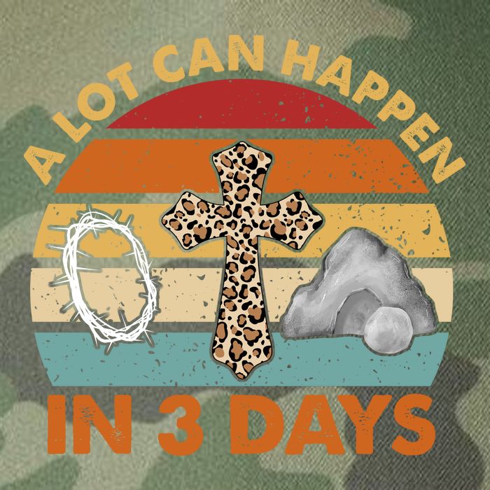 A Lot Can Happen In 3 Days Easter Retro Sunset Legacy Tie Dye Trucker Hat
