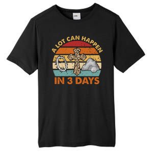 A Lot Can Happen In 3 Days Easter Retro Sunset Tall Fusion ChromaSoft Performance T-Shirt