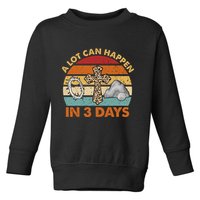 A Lot Can Happen In 3 Days Easter Retro Sunset Toddler Sweatshirt