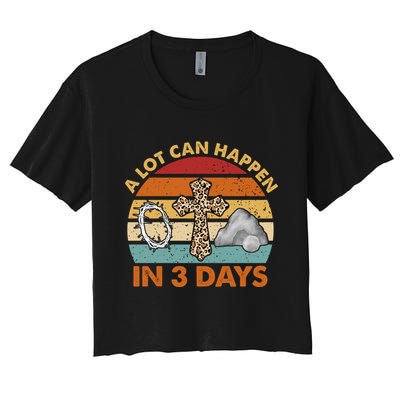 A Lot Can Happen In 3 Days Easter Retro Sunset Crop Top