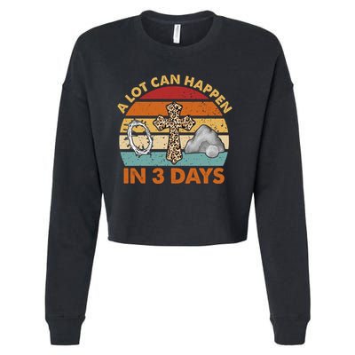 A Lot Can Happen In 3 Days Easter Retro Sunset Cropped Pullover Crew