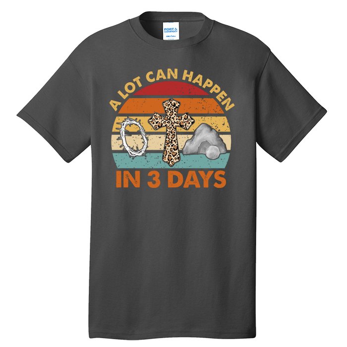 A Lot Can Happen In 3 Days Easter Retro Sunset Tall T-Shirt