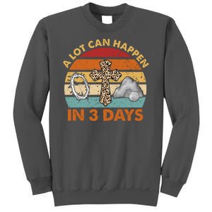 A Lot Can Happen In 3 Days Easter Retro Sunset Tall Sweatshirt