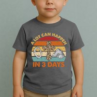 A Lot Can Happen In 3 Days Easter Retro Sunset Toddler T-Shirt