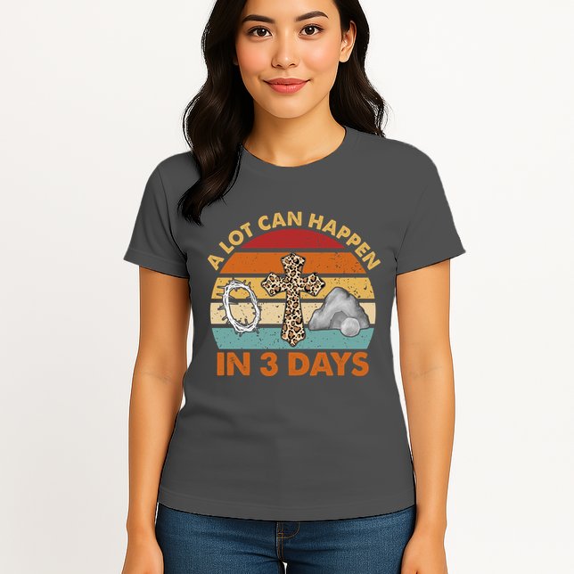 A Lot Can Happen In 3 Days Easter Retro Sunset Womens T-Shirt