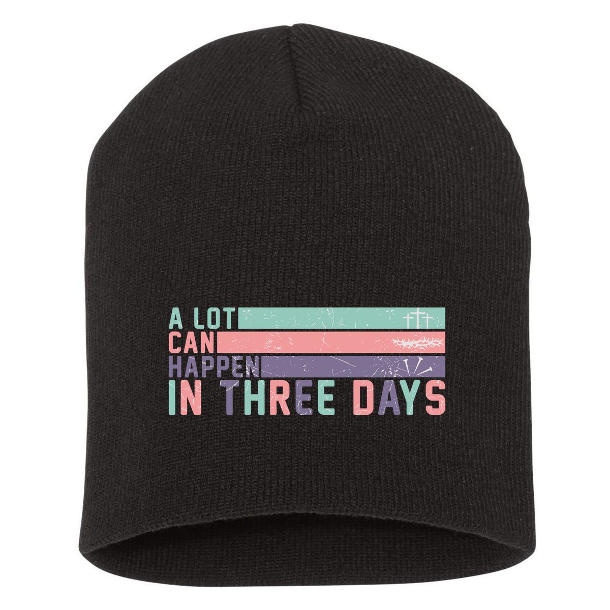A Lot Can Happen In 3 Days Jesus Easter Short Acrylic Beanie